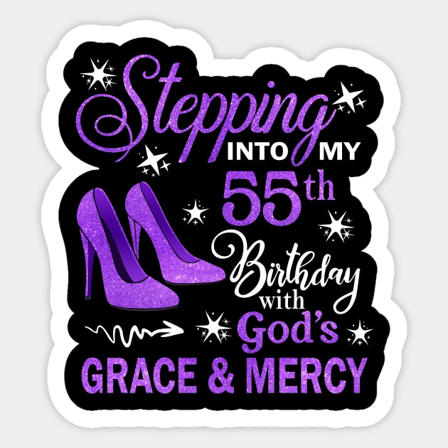 Stepping Into My 55th Birthday With God's Grace & Mercy Bday Sticker by MaxACarter